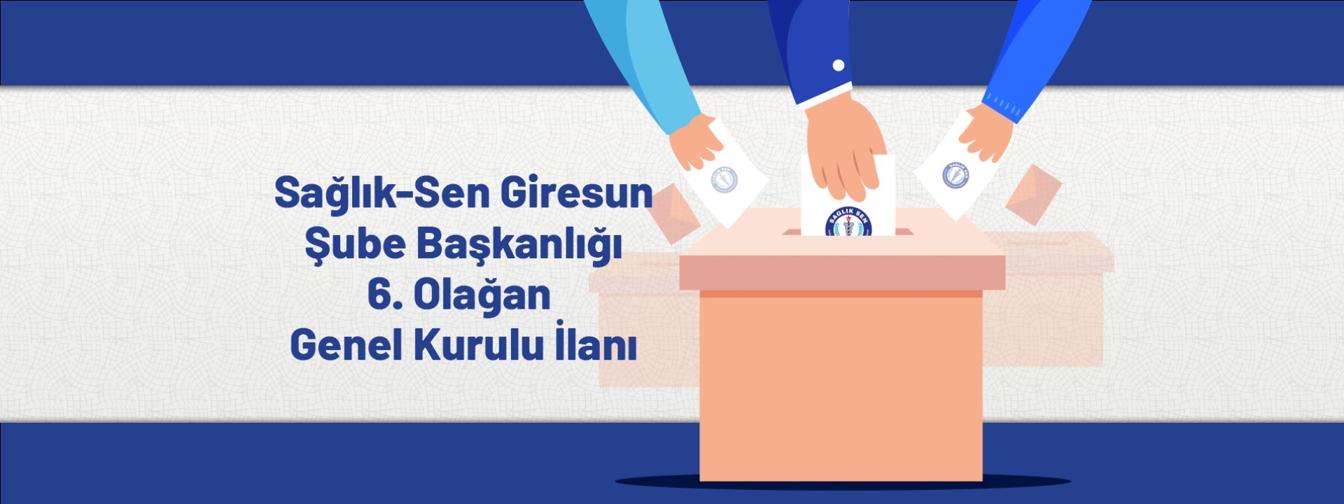 Sağlık-Sen Giresun Şube Başkanlığı 6. Olağan Genel Kurulu İlanı